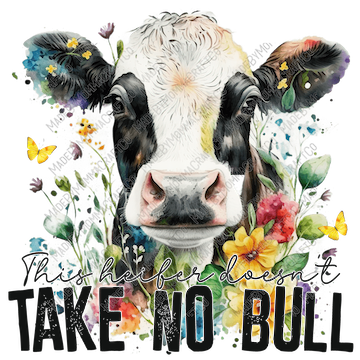 This Heifer Don&#39;t Take No Bull Western - Cheat Clear Waterslide™ or White Cast Sticker