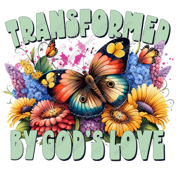 Transformed By Gods Love Butterfly - Cheat Clear Waterslide™ or Cheat Clear Sticker Decal