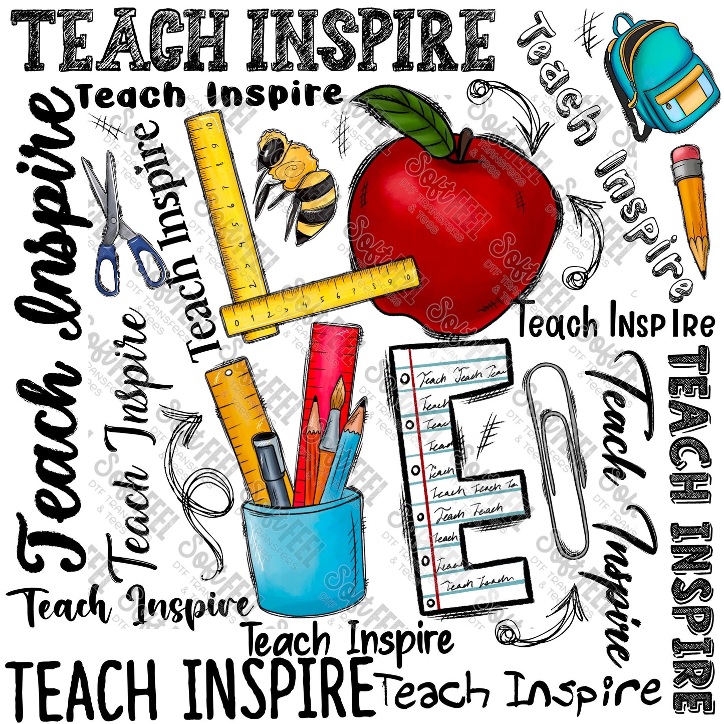 Teach Inspire - Occupations / School and Teacher - Direct To Film Transfer / DTF - Heat Press Clothing Transfer