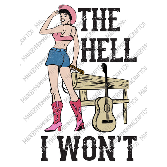 The Hell I Won't Vintage Western - Cheat Clear Waterslide™ or White Cast Sticker