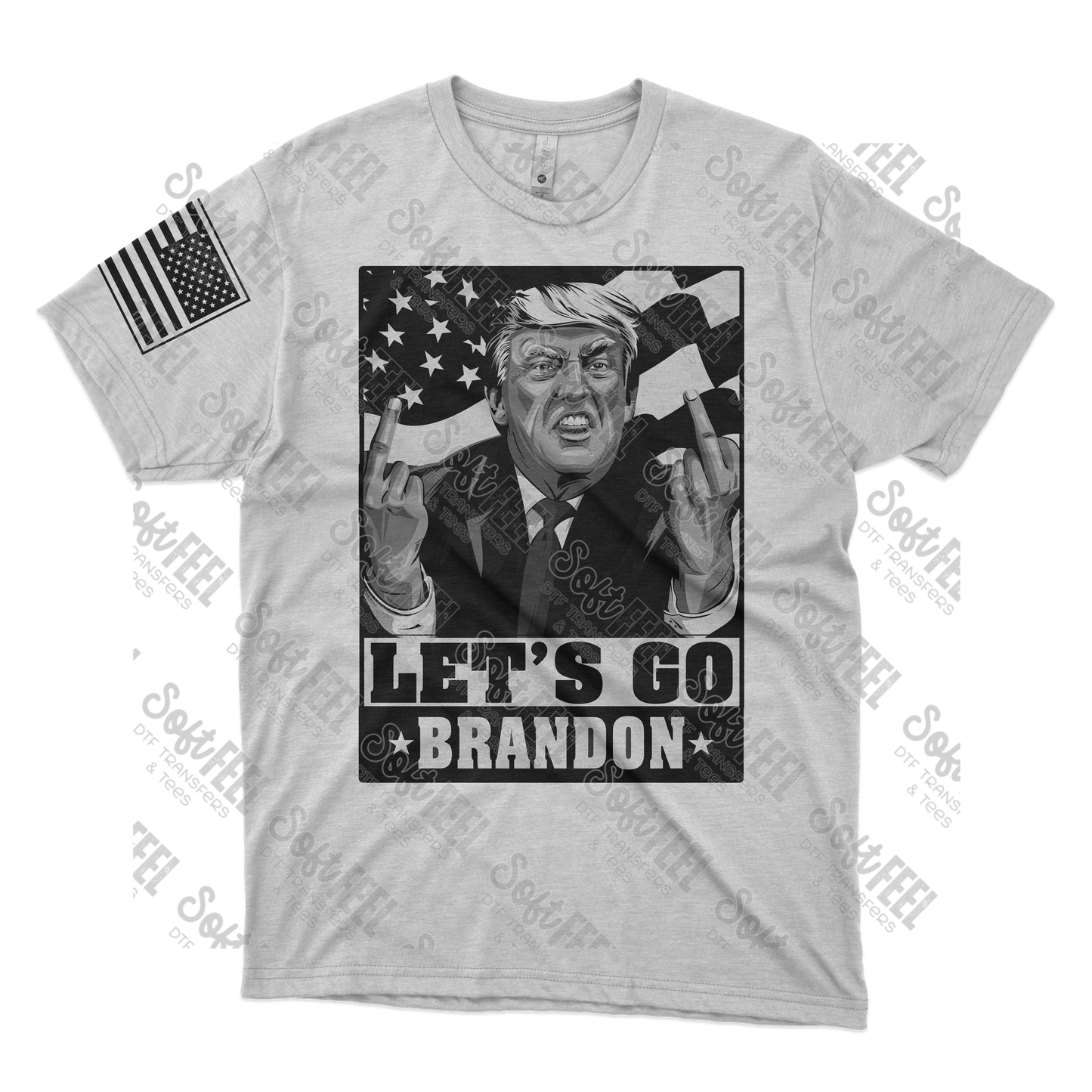 Let's Go Brandon Trump- Patriotic / Political - Direct To Film Transfer / DTF - Heat Press Clothing Transfer