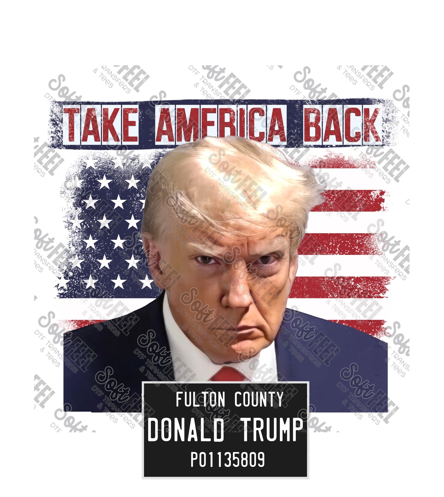 Trump Mugshot 8 - Political / Patriotic - Direct To Film Transfer / DTF - Heat Press Clothing Transfer