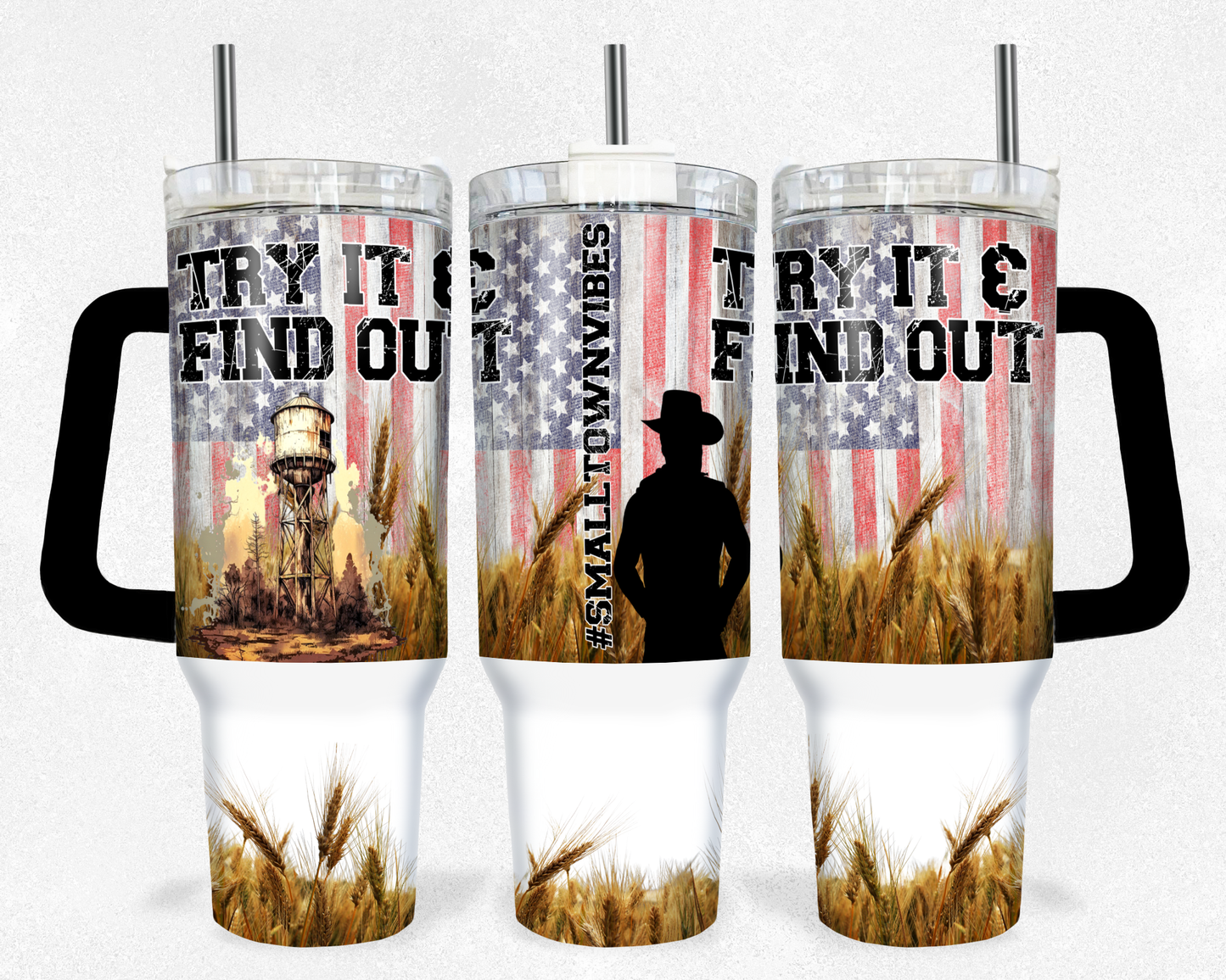 Try It & Find Out Small Town - 40oz Handle Tumbler - Sublimation or Waterslide Wrap