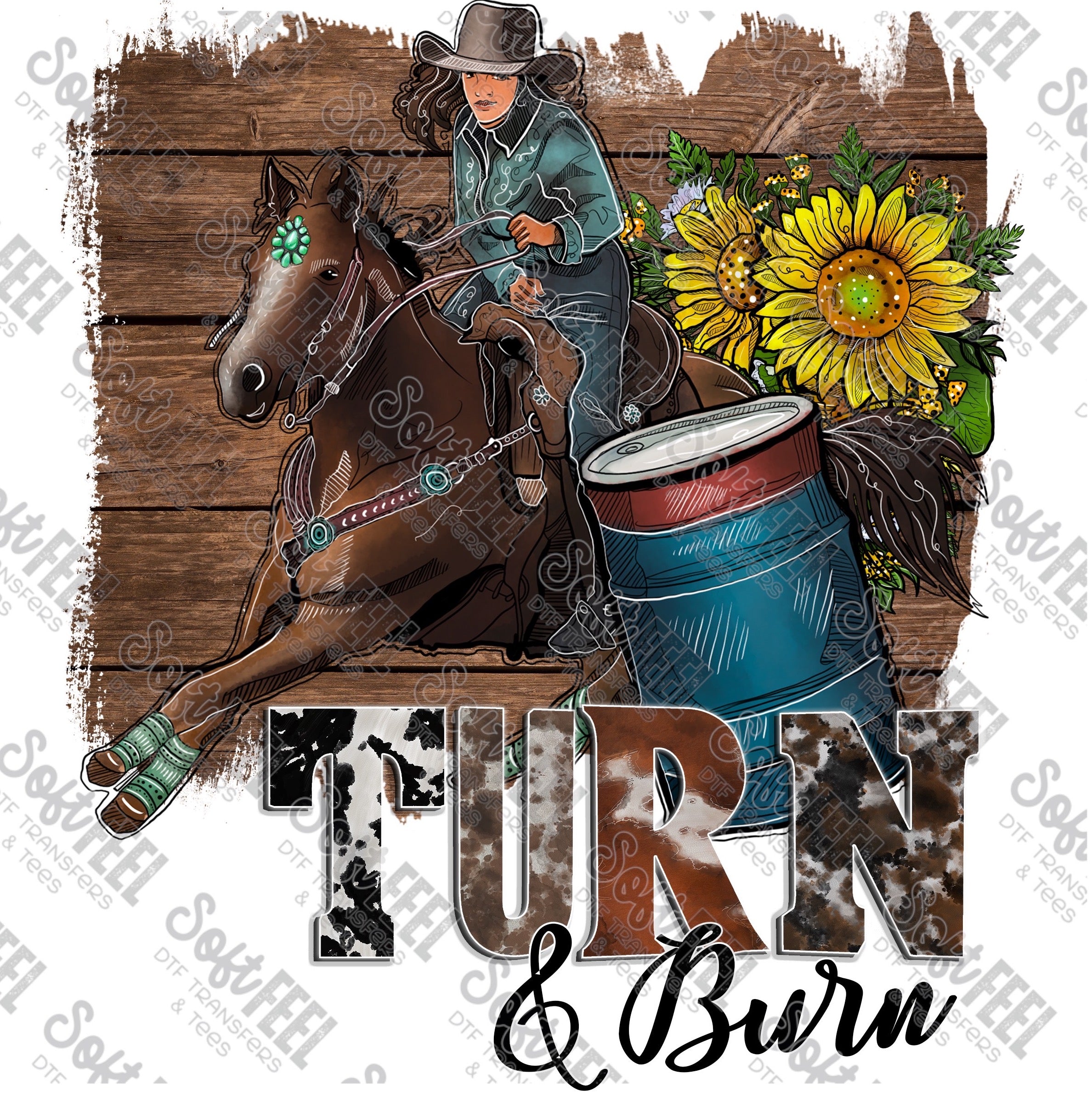 Turn and Burn - Women&#39;s / Western - Direct To Film Transfer / DTF - Heat Press Clothing Transfer