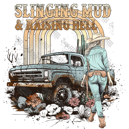 Slinging Mud and Raising Hell 4x4 - Country Western - Direct To Film Transfer / DTF - Heat Press Clothing Transfer