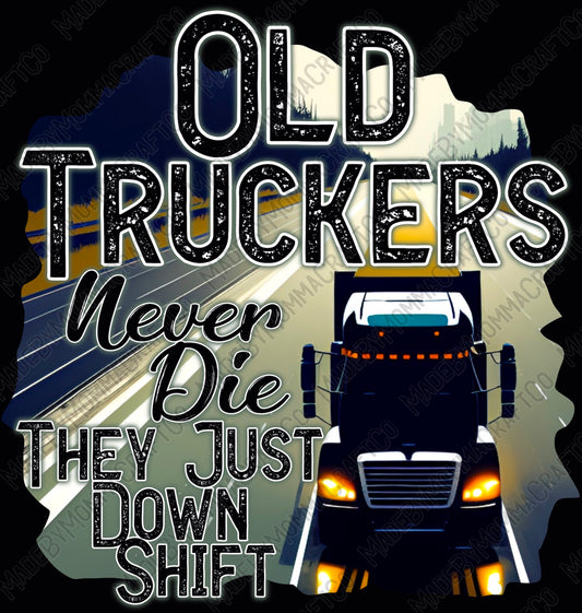 Old Truckers Never Die - Cheat Clear Waterslide Decal or Digital Download