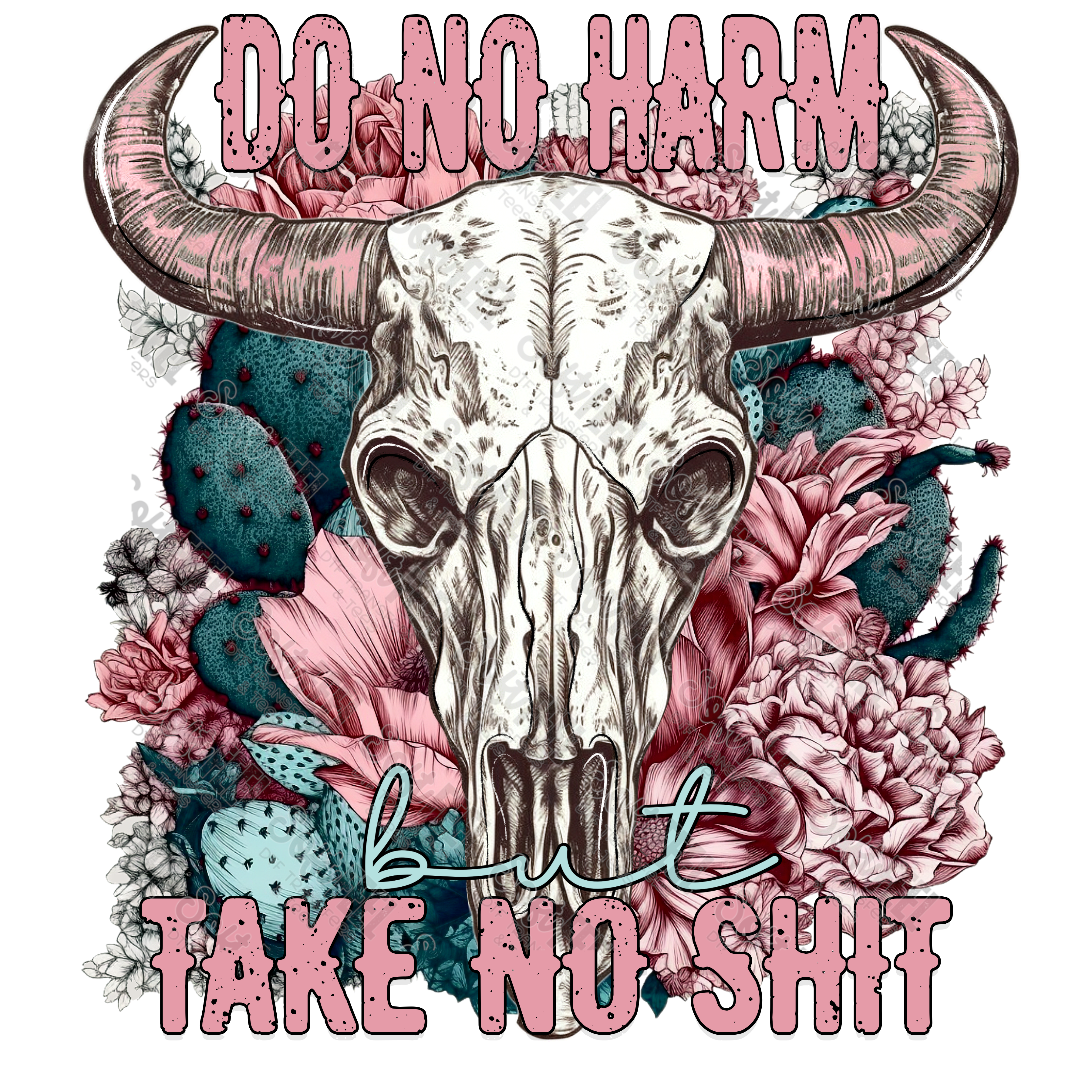 Do No Harm Take No Shit - Women&#39;s / Western - Direct To Film Transfer / DTF - Heat Press Clothing Transfer