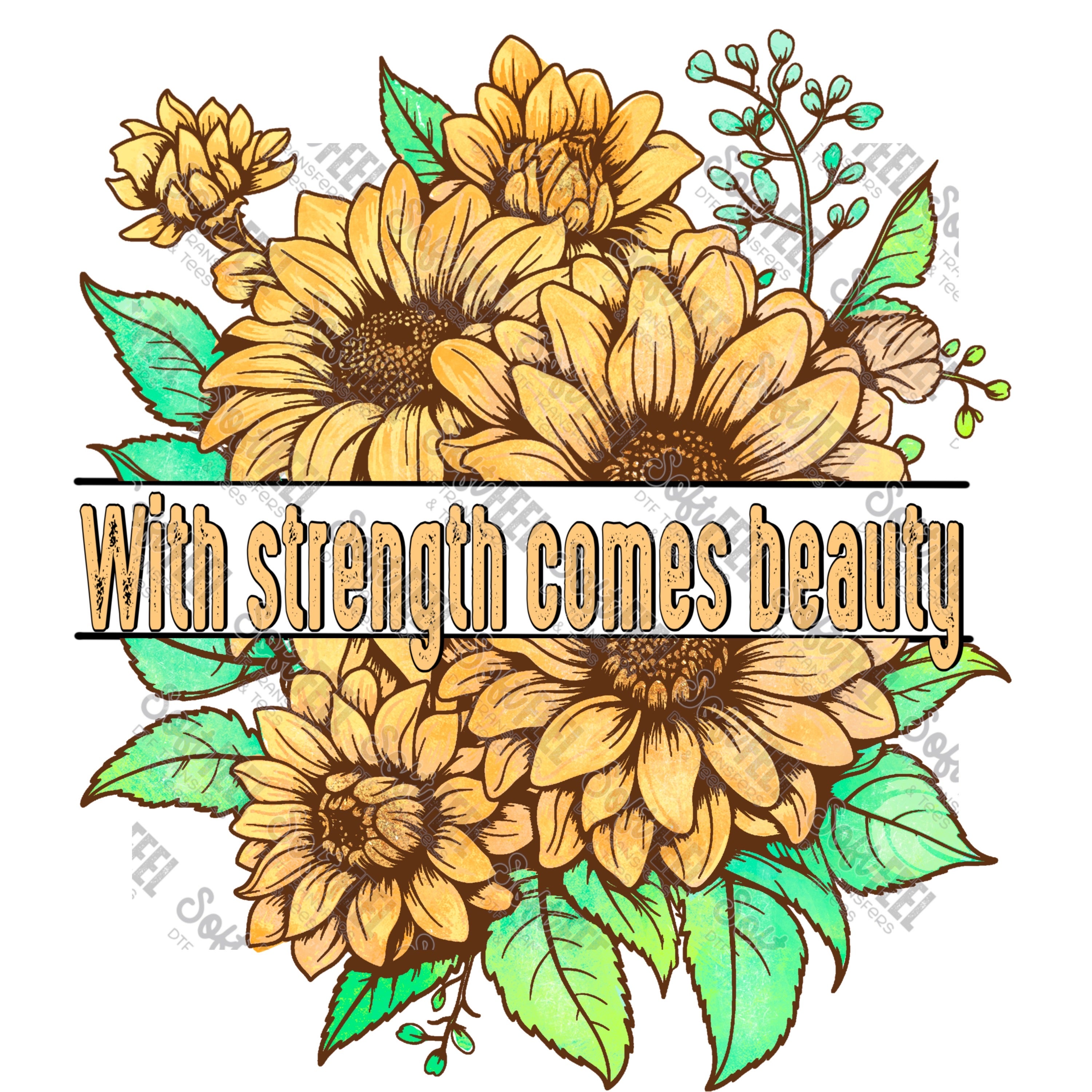 With Strength Comes Beauty - Mental Health / Women&#39;s - Direct To Film Transfer / DTF - Heat Press Clothing Transfer