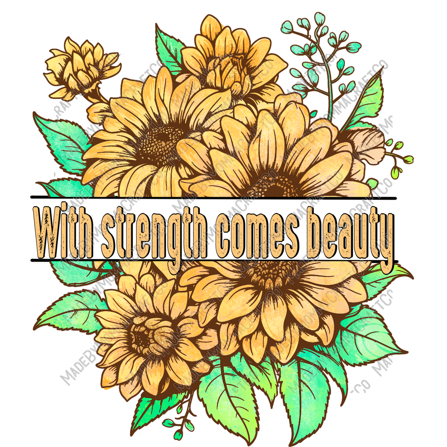 With Strength Comes Beauty - Motivational - Cheat Clear Waterslide™ or White Cast Sticker