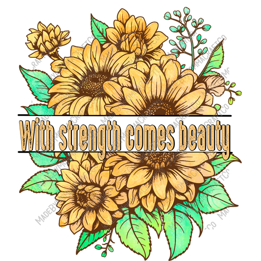 With Strength Comes Beauty - Motivational - Cheat Clear Waterslide™ or White Cast Sticker