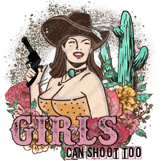 Girls Can Shoot Too Country Western - Cheat Clear Waterslide™ or White Cast Sticker