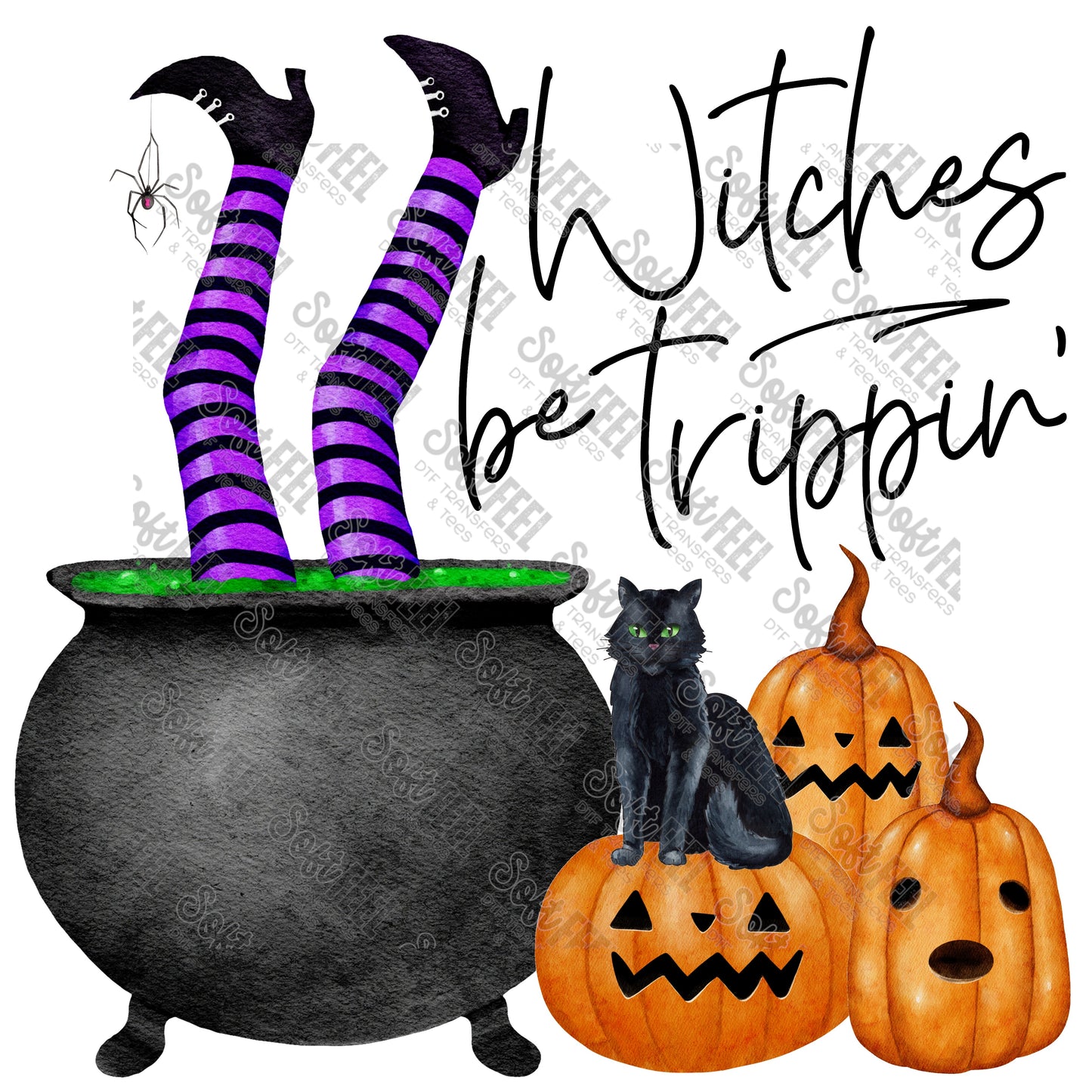 Witches Be Trippin - Halloween Horror - Direct To Film Transfer / DTF - Heat Press Clothing Transfer