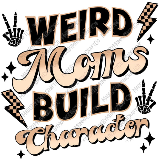 Weird Moms Build Character - Cheat Clear Waterslide™ or White Cast Sticker