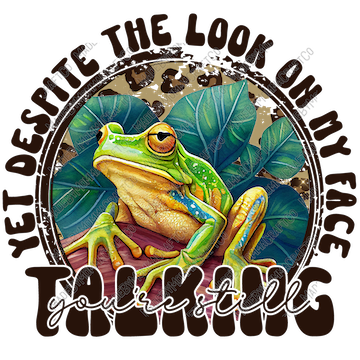 Despite the Look on my Face You&#39;re Still Talking Frog - Cheat Clear Waterslide™ or White Cast Sticker