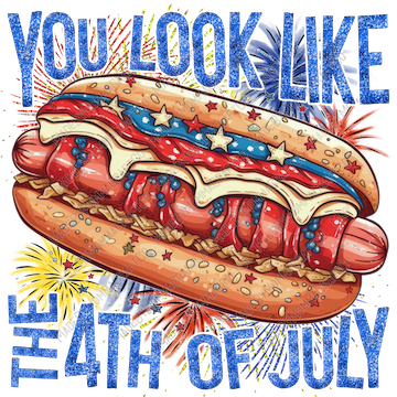 You Look Like the 4th Of July Hot Dog - Cheat Clear Waterslide™ or White Cast Sticker