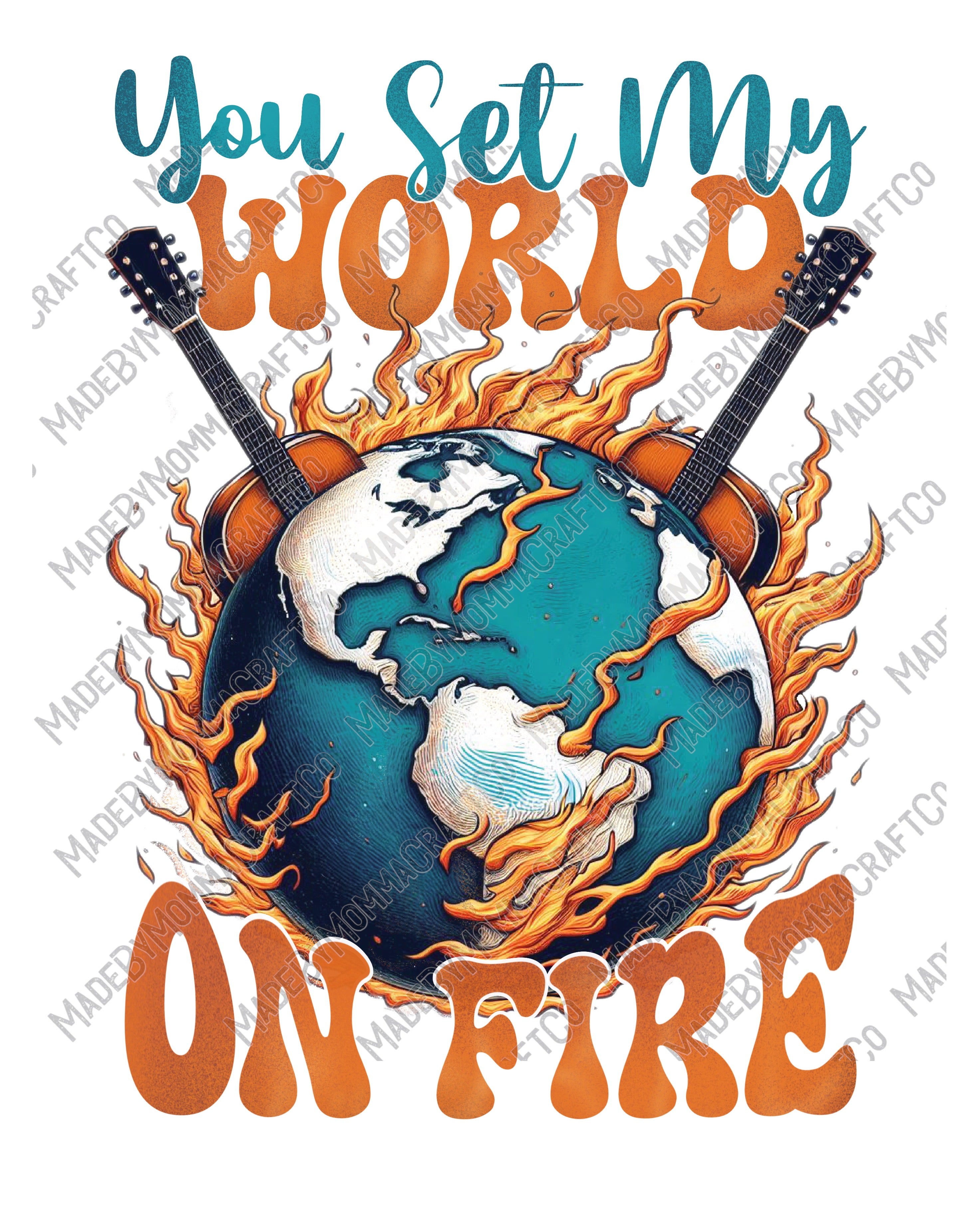 You Set My World On Fire - Women&#39;s / Men&#39;s / Music - Cheat Clear Waterslide™ or White Cast Sticker