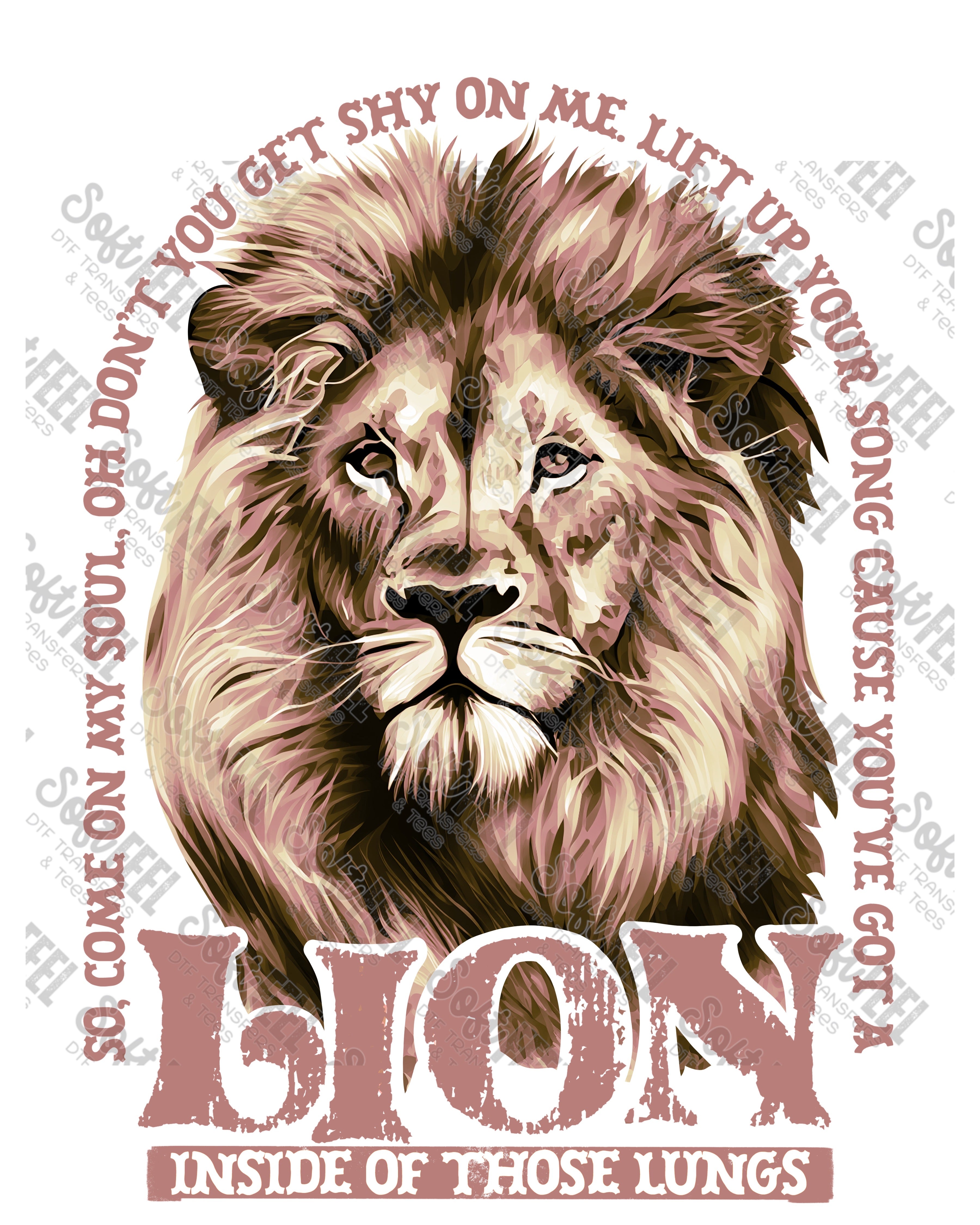 You&#39;ve Got A Lion Inside Of Those Lungs - Music / Christian / Motivational - Direct To Film Transfer / DTF - Heat Press Clothing Transfer