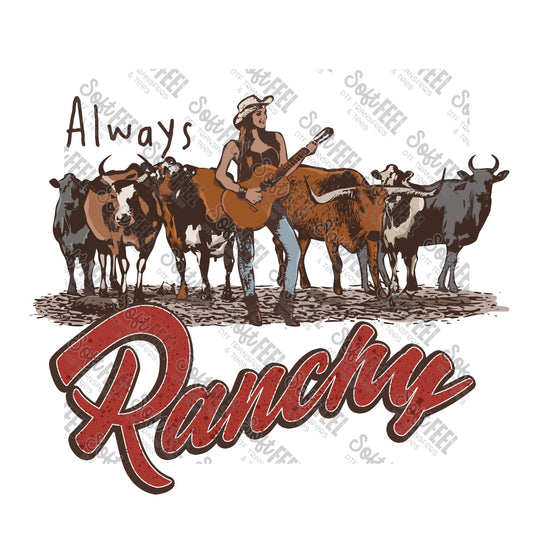 Always Ranching - Country Western - Direct To Film Transfer / DTF - Heat Press Clothing Transfer