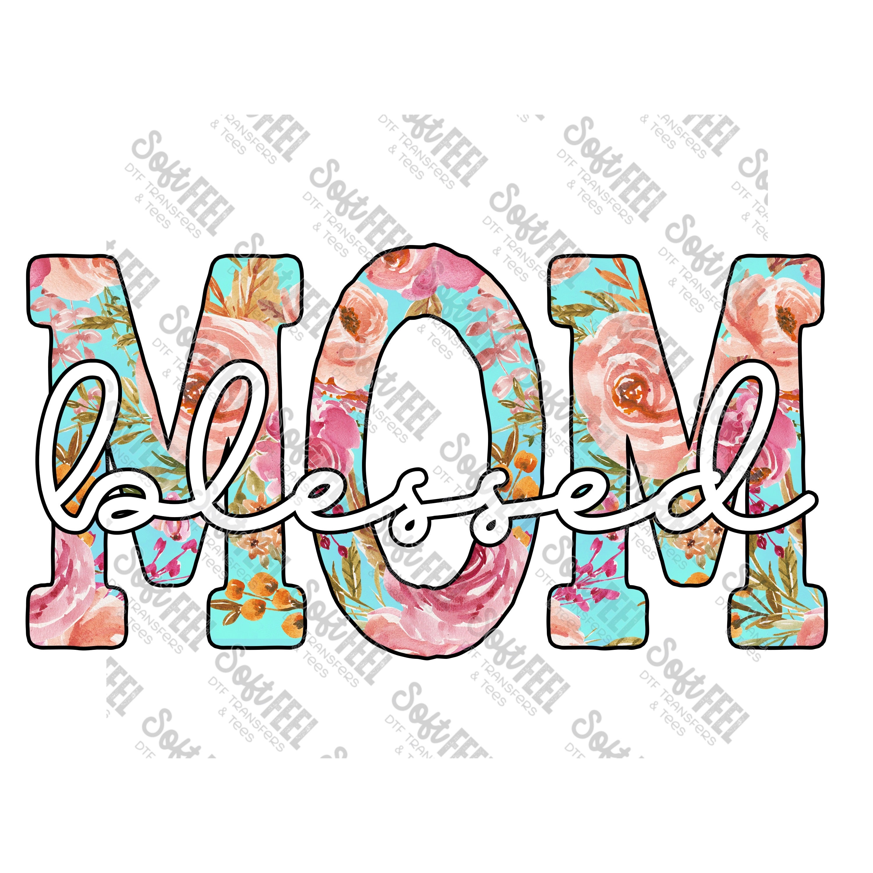 blessed mom floral - Women&#39;s - Direct To Film Transfer / DTF - Heat Press Clothing Transfer