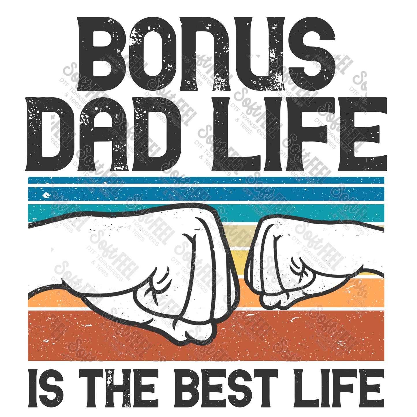 bonus Dad life best life - Men's - Direct To Film Transfer / DTF - Heat Press Clothing Transfer