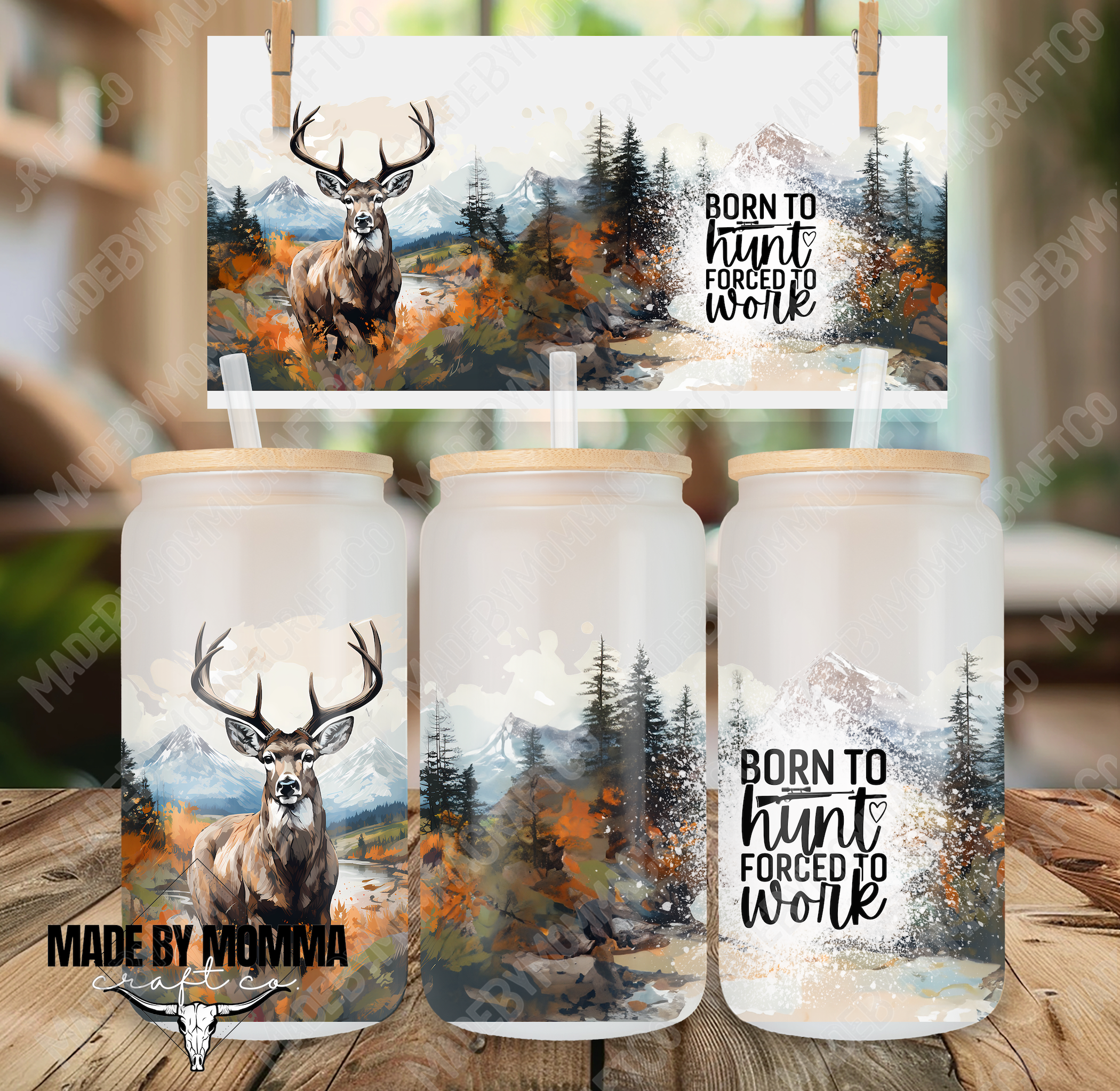 Born To Hunt Deer 16oz UV DTF or Sublimation Wrap