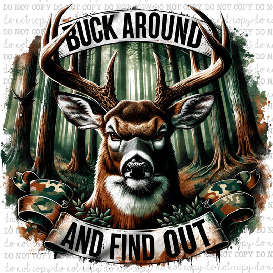 Buck Around And Find Out - Hunting - Cheat Clear Waterslide™ or White Cast Sticker