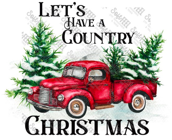 Let's Have A Country Christmas Truck - Christmas - Direct To Film Transfer / DTF - Heat Press Clothing Transfer