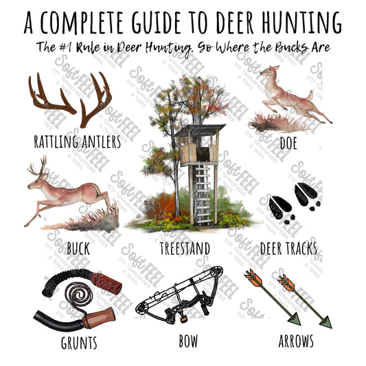 Complete Guide To Deer Hunting - Hunting / Men's / Youth - Direct To Film Transfer / DTF - Heat Press Clothing Transfer