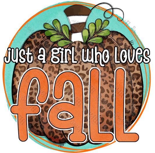 Just a Girl Who Loves Fall Leopard - Fall - Direct To Film Transfer / DTF - Heat Press Clothing Transfer