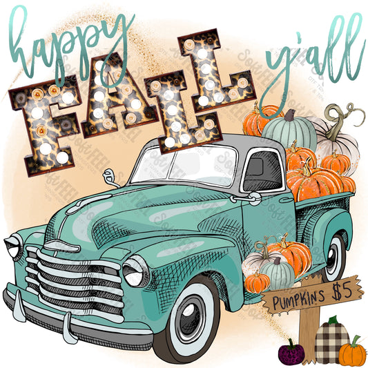 Happy Fall Y'all Truck - Fall - Direct To Film Transfer / DTF - Heat Press Clothing Transfer