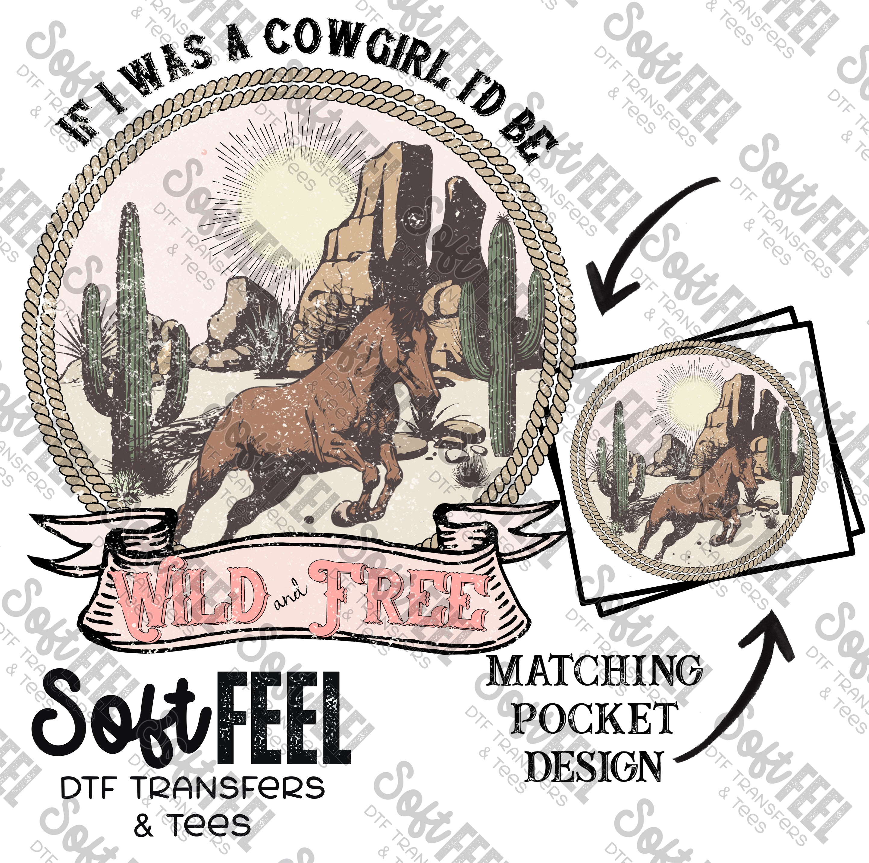 If I was a Cowgirl Wild and Free - Country Western / Women&#39;s - Direct To Film Transfer / DTF - Heat Press Clothing Transfer