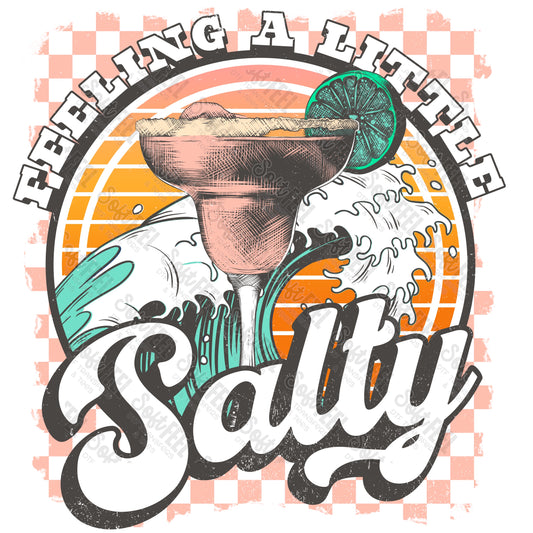 Feeling a little Salty Margarita - Summer - Direct To Film Transfer / DTF - Heat Press Clothing Transfer