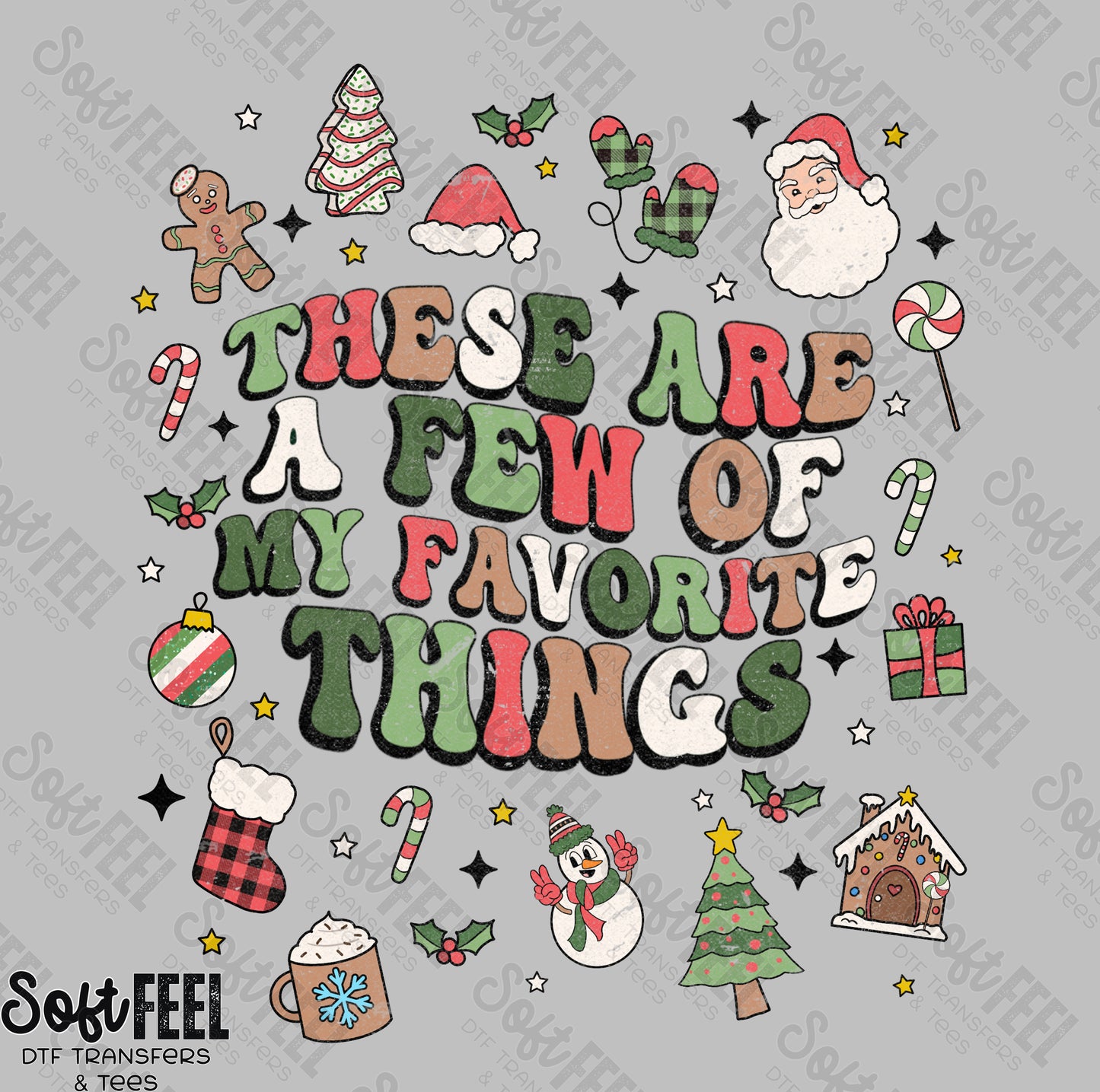 Few of my Favorite Things Retro - Christmas - Direct To Film Transfer / DTF - Heat Press Clothing Transfer