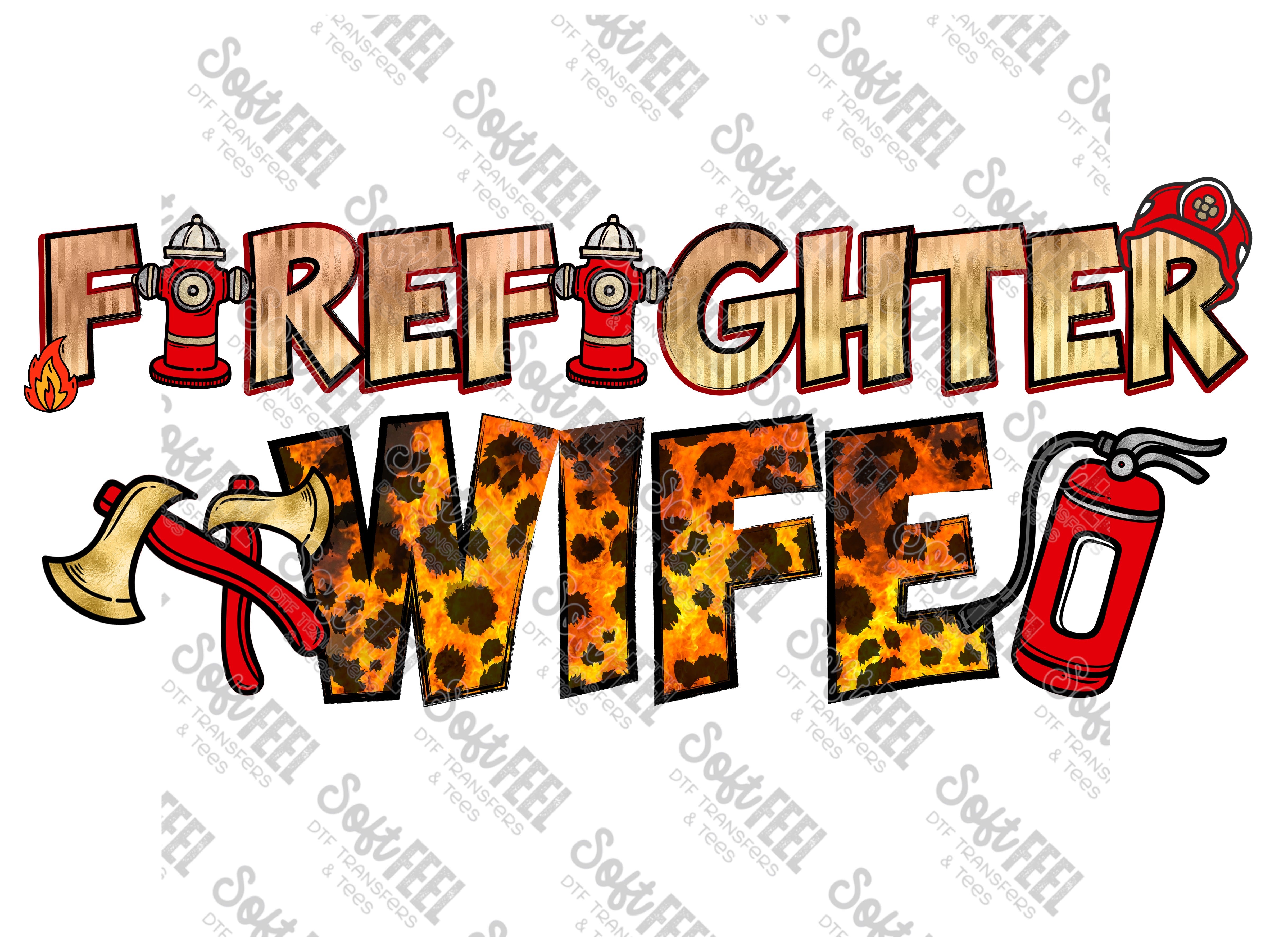 Firefighter Wife - Women&#39;s / Occupations - Direct To Film Transfer / DTF - Heat Press Clothing Transfer