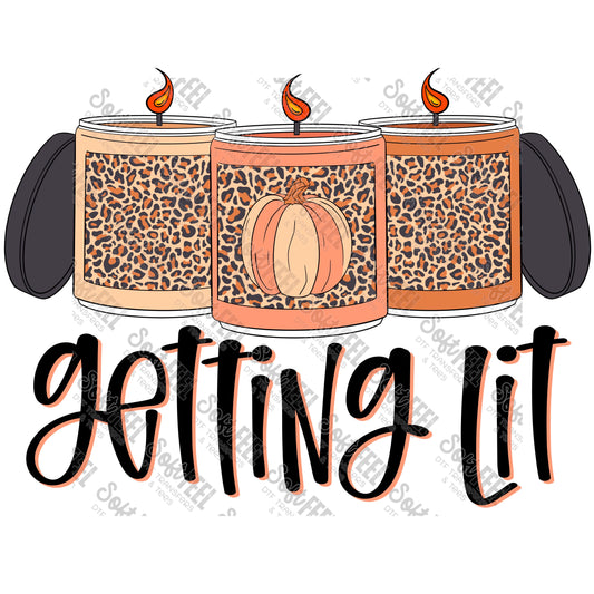 Getting Lit Candles - Fall - Direct To Film Transfer / DTF - Heat Press Clothing Transfer