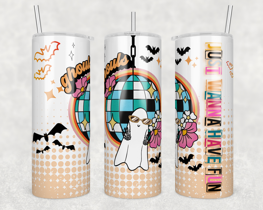 Ghouls Just Wanna Have Fun Ghost - Halloween - Sublimation or Waterslide Wrap - 20oz and 30oz