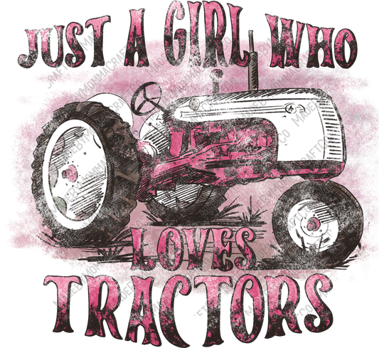 Just a Girl who Loves Tractors Pink - Vintage Western - Cheat Clear Waterslide™ or White Cast Sticker