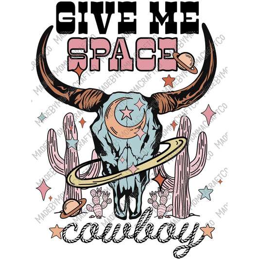 Give Me Space Cowboy - Country Western - Cheat Clear Waterslide™ or White Cast Sticker