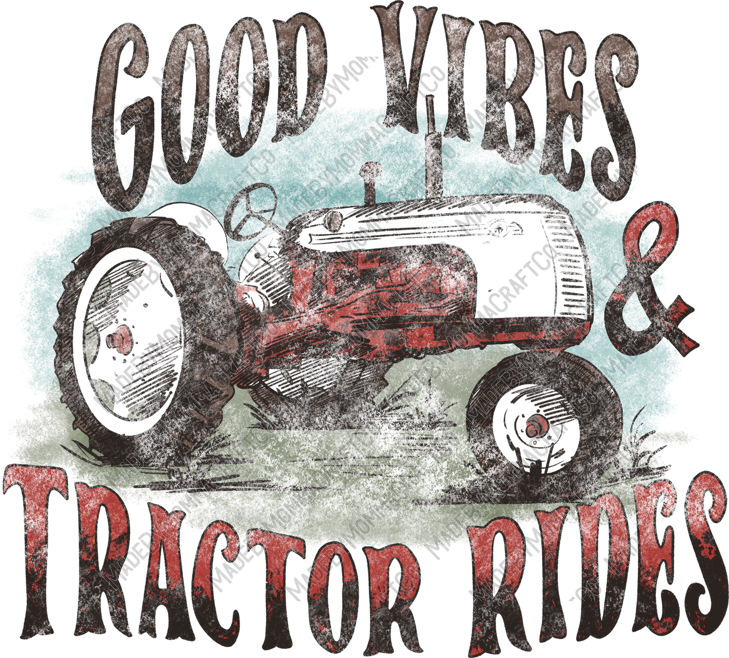 Good Vibes and Tractor Rides - Vintage Western - Cheat Clear Waterslide™ or White Cast Sticker