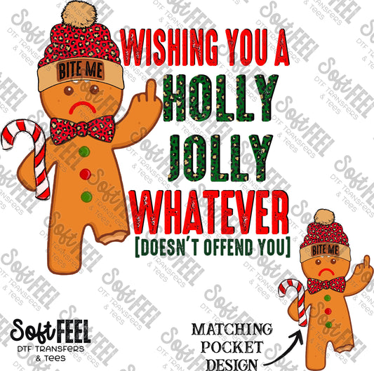 Holly Jolly Whatever Doesn't Offend You Gingerbread - Humor /  Christmas - Direct To Film Transfer / DTF - Heat Press Clothing Transfer