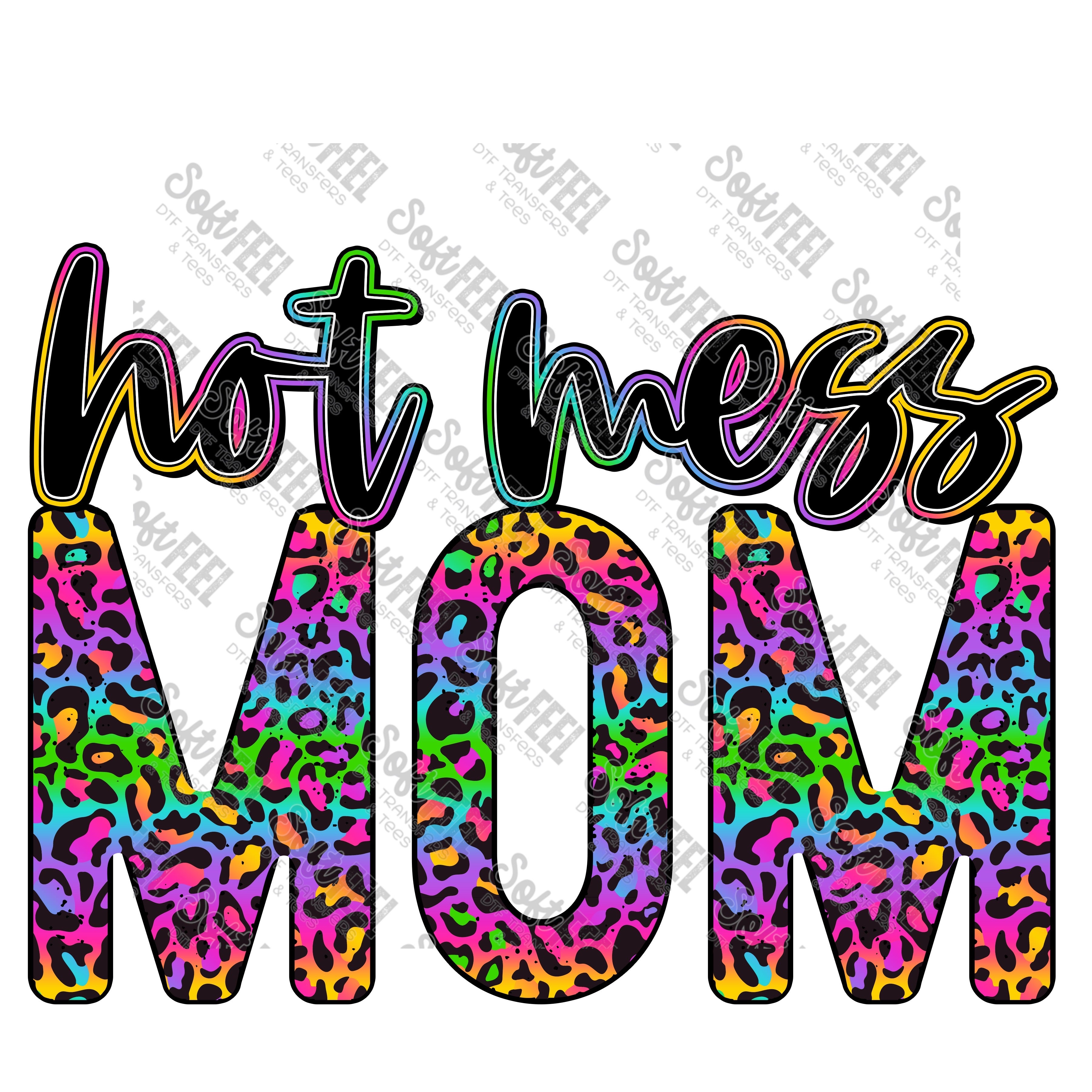 Hot Mess Mom Rainbow Leopard - Women&#39;s / Humor / Retro - Direct To Film Transfer / DTF - Heat Press Clothing Transfer