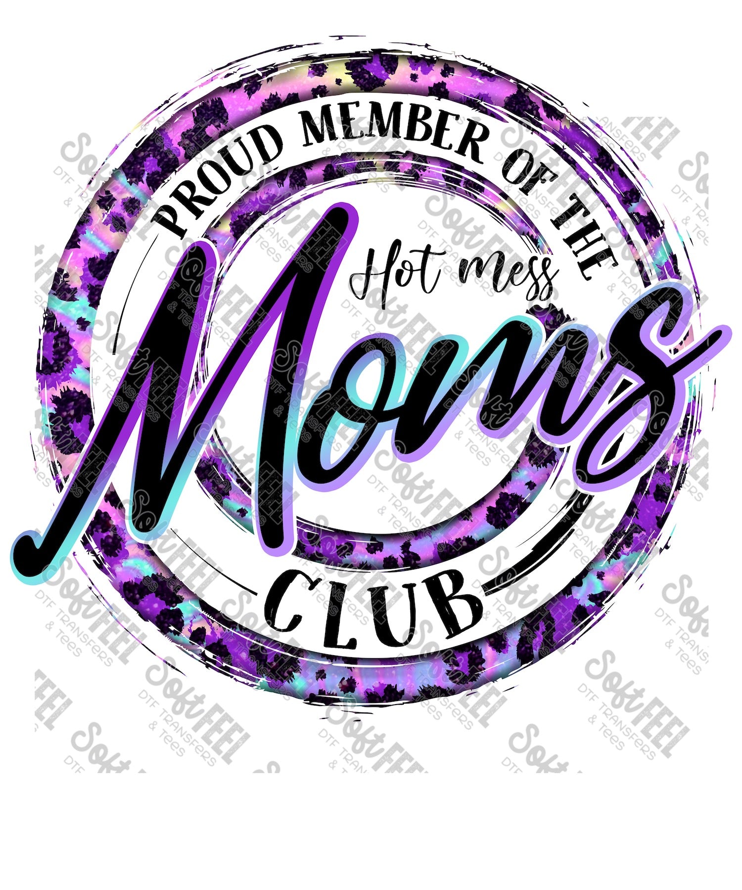 Hot Mess Moms Club Circle - Women&#39;s / Humor / Retro - Direct To Film Transfer / DTF - Heat Press Clothing Transfer