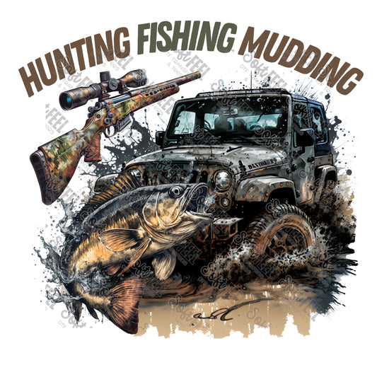 Hunting Fishing Mudding - Country Western / Hunting / Fishing / Men's - Direct To Film Transfer / DTF - Heat Press Clothing Transfer