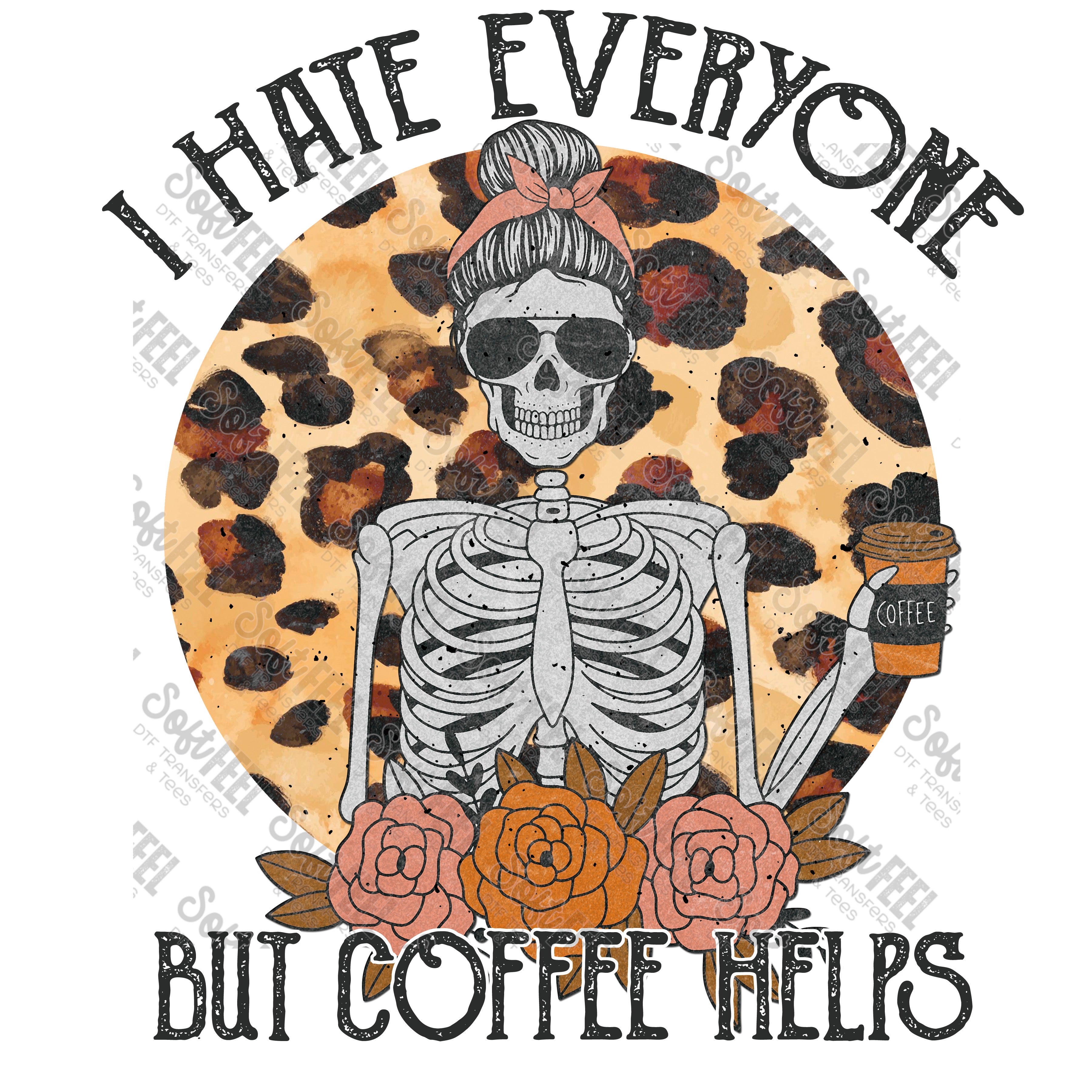 I Hate Everyone - Women&#39;s - Direct To Film Transfer / DTF - Heat Press Clothing Transfer