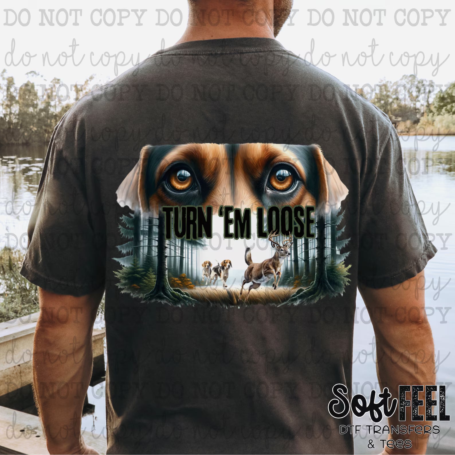 Turn Em&#39; Loose Hunting Season - Hunting / Animals - Direct To Film Transfer / DTF - Heat Press Clothing Transfer