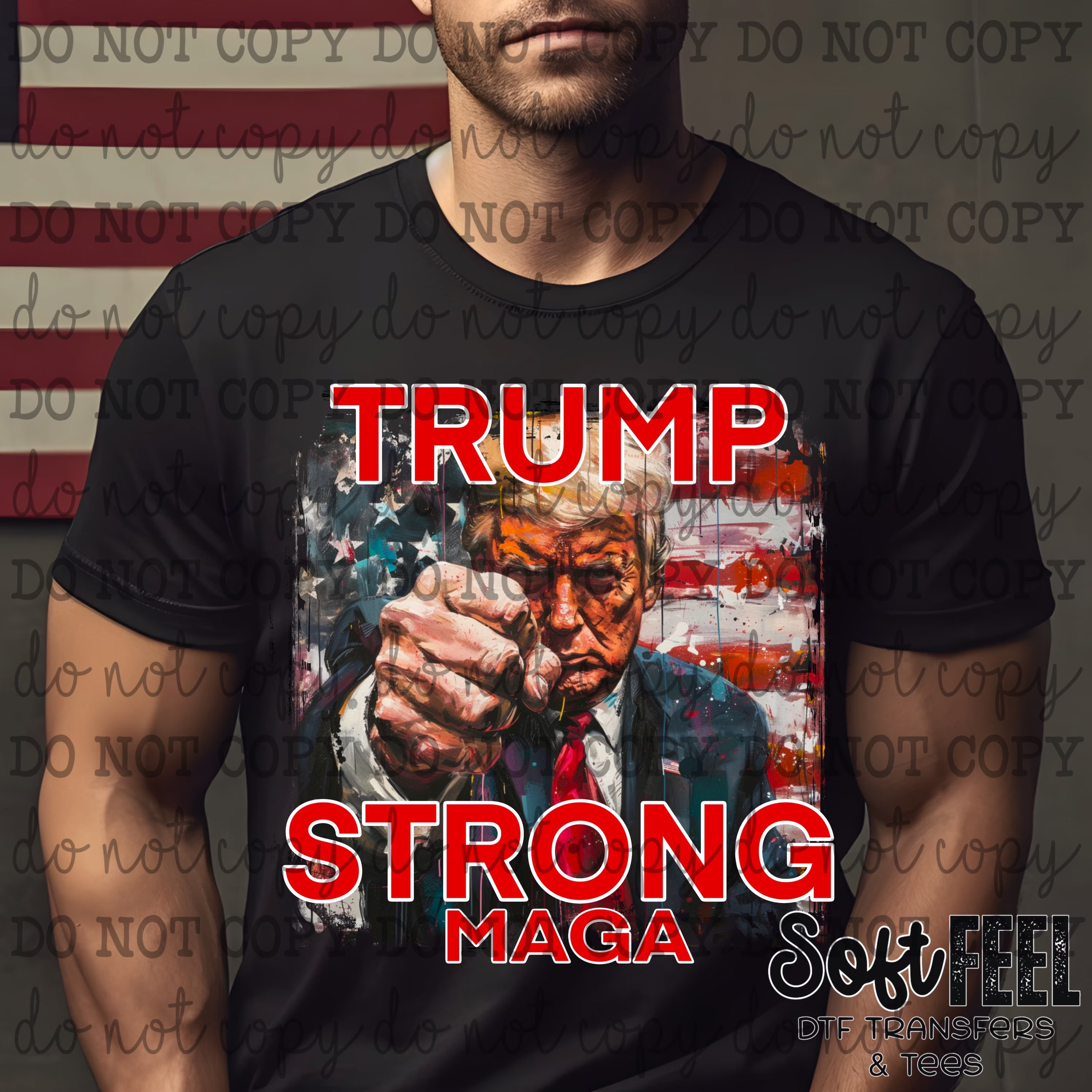 Trump Strong - Patriotic - Direct To Film Transfer / DTF - Heat Press Clothing Transfer