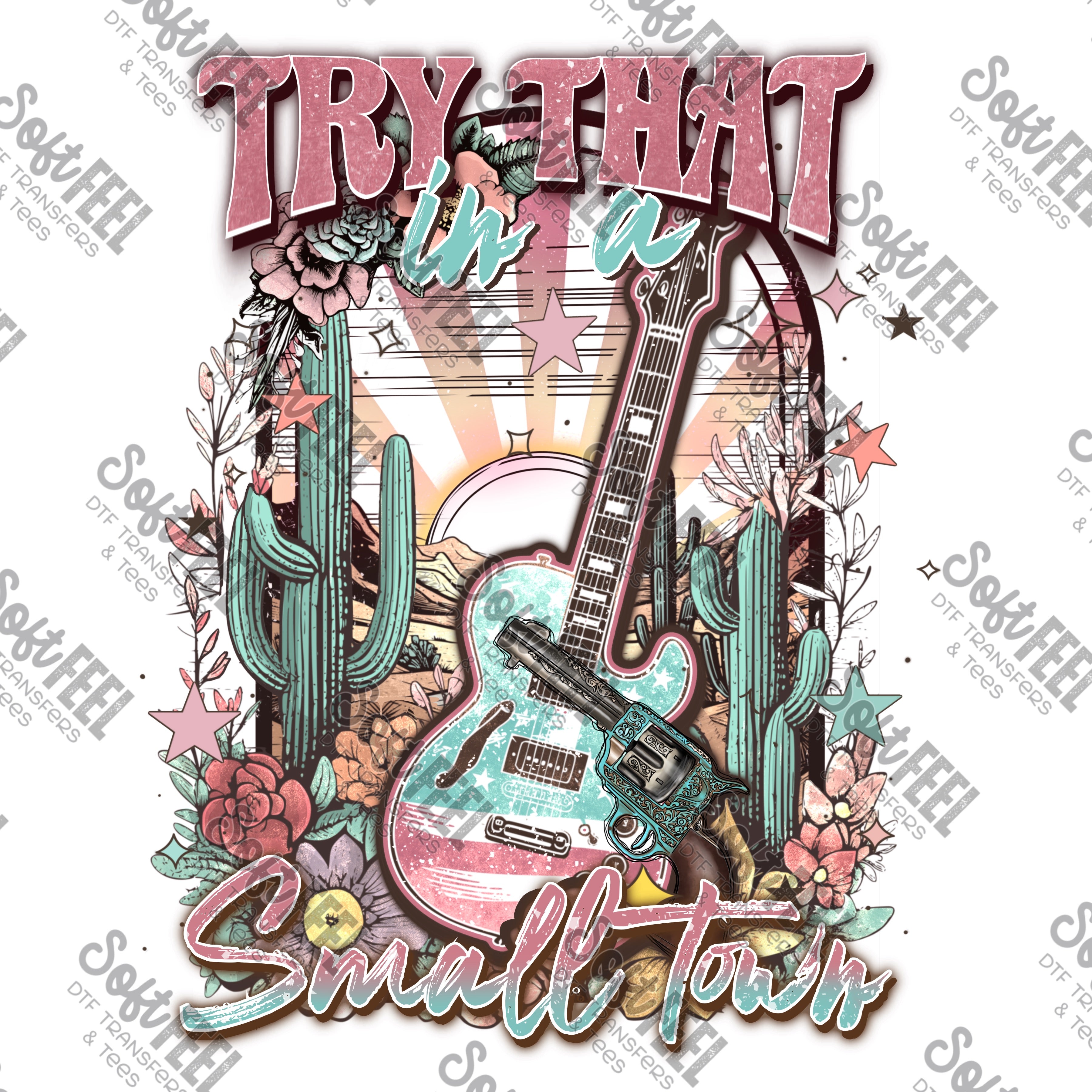 In a small town - women’s / country western / music - Direct To Film Transfer / DTF - Heat Press Clothing Transfer
