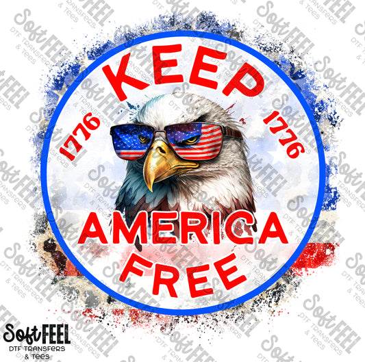 Keep America Free - Patriotic - Direct To Film Transfer / DTF - Heat Press Clothing Transfer