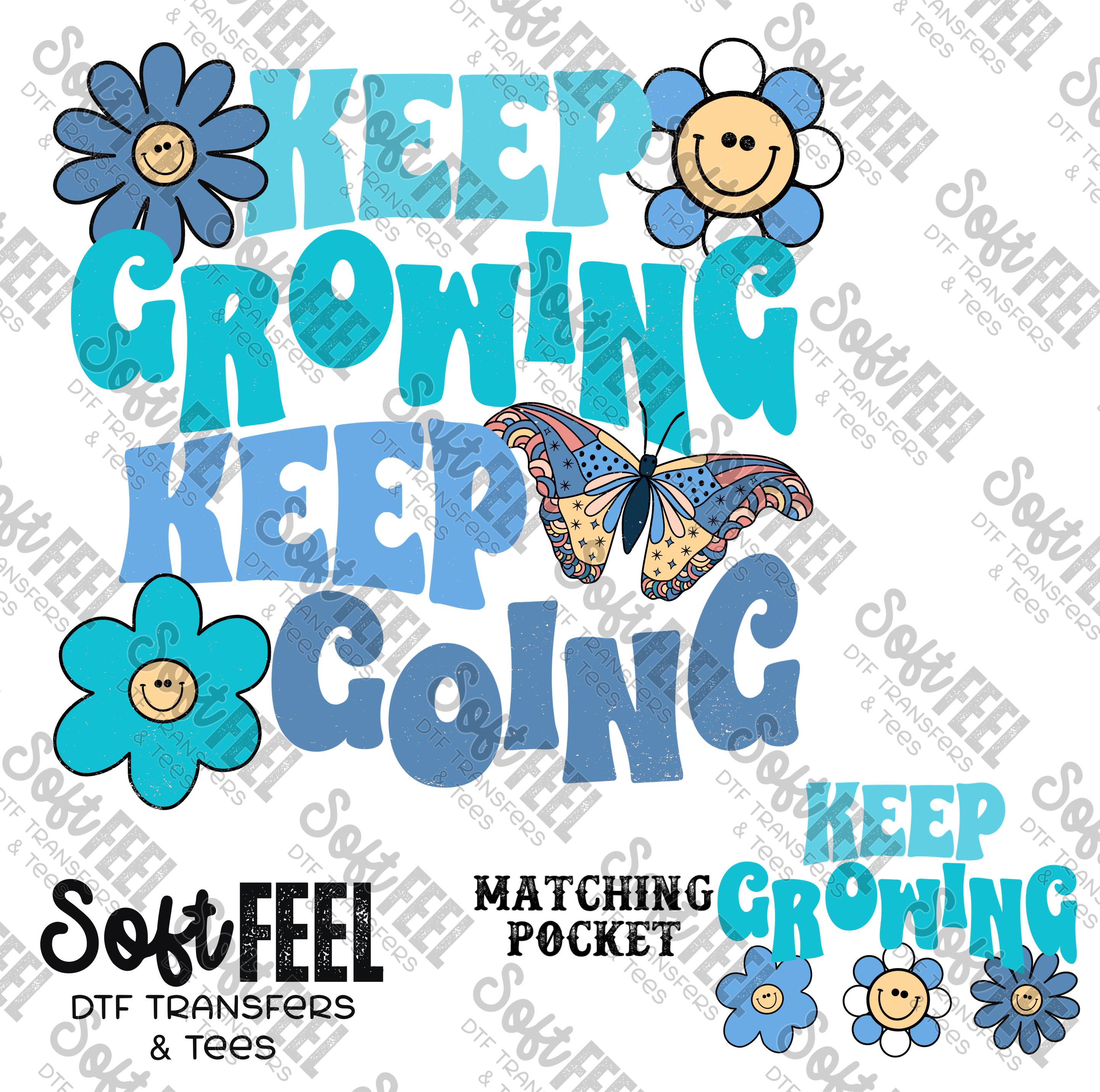 Keep Growing Keep Going - Motivational / Women&#39;s - Direct To Film Transfer / DTF - Heat Press Clothing Transfer