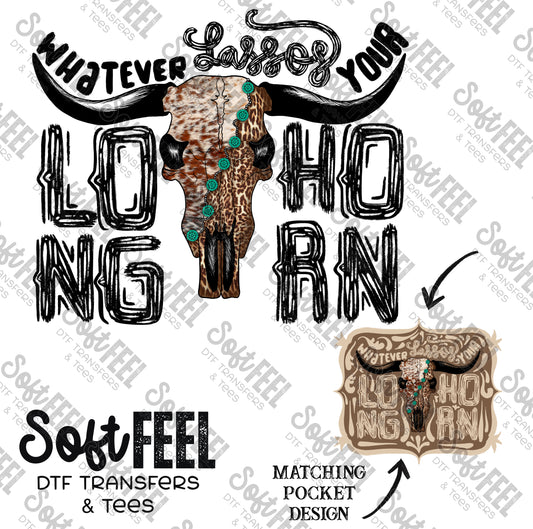 Lassos Your Longhorn - Country Western - Direct To Film Transfer / DTF - Heat Press Clothing Transfer